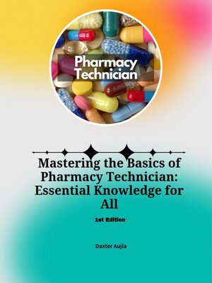 cover image of Mastering the Basics of Pharmacy Technician